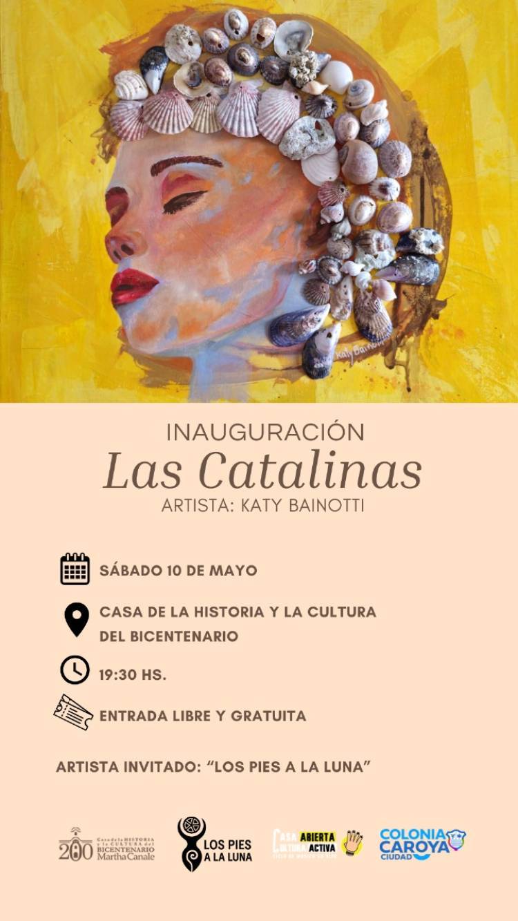 Colonia Caroya: Katy Bainotti presenta “Las Catalinas”